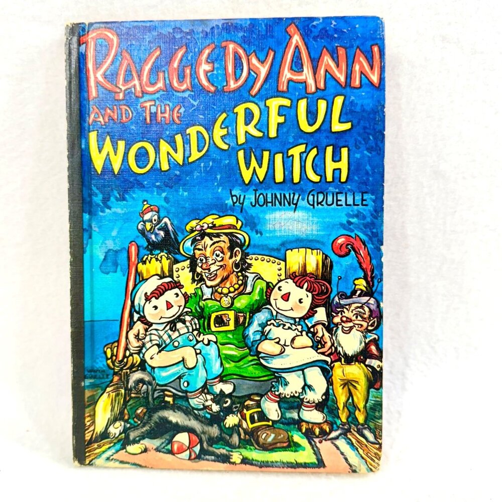 Raggedy Ann And The Wonderful Witch - Hardcover Classic Children's Book (1961)
